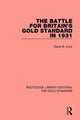 Book cover of: Battle for Britain's Gold Standard in 1931. By: Diane B. Kunz