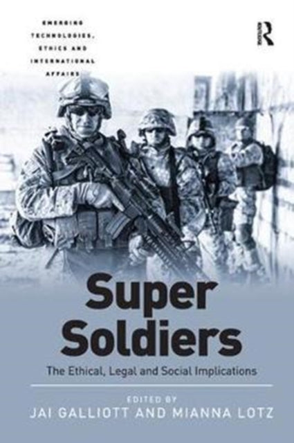 Book cover of: Super Soldiers. By: Jai Galliott