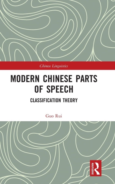 Book cover of: Modern Chinese Parts of Speech. By: Guo Rui