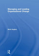 Book cover of: Managing and Leading Organizational Change. By: Mark Hughes