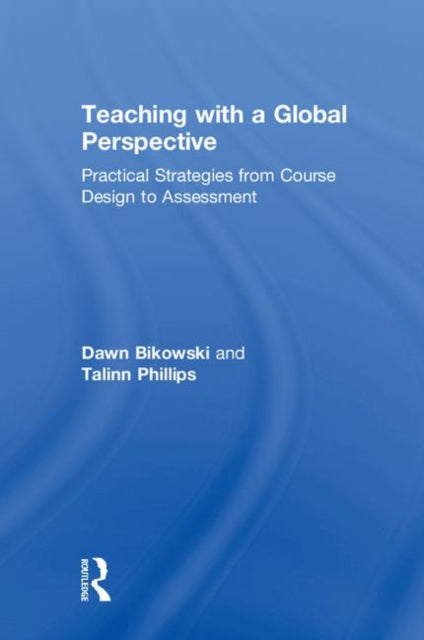 Book cover of: Teaching with a Global Perspective. By: Dawn Bikowski