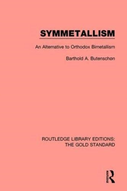 Book cover of: Symmetallism. By: Barthold A. Butenschøn