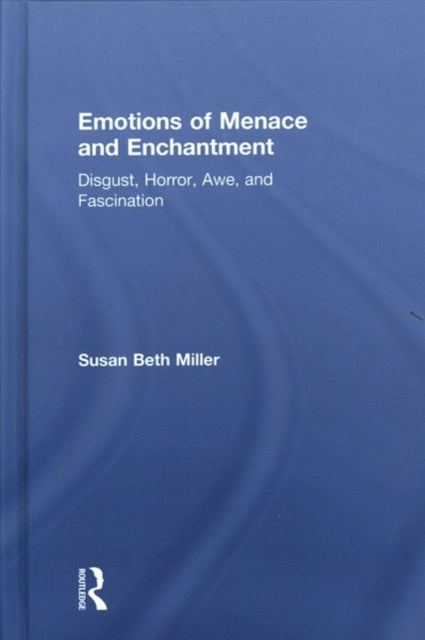 Book cover of: Emotions of Menace and Enchantment. By: Susan Beth Miller
