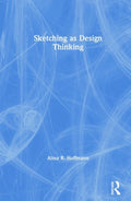 Sketching as Design Thinking
