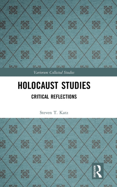 Book cover of: Holocaust Studies. By: Steven T. Katz
