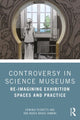 Book cover of: Controversy in Science Museums. By: Erminia Pedretti