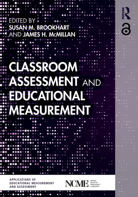 Book cover of: Classroom Assessment and Educational Measurement. By: Susan M. Brookhart