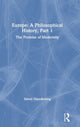 Book cover of: Europe: A Philosophical History, Part 1. By: Simon Glendinning