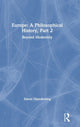 Book cover of: Europe: A Philosophical History, Part 2. By: Simon Glendinning