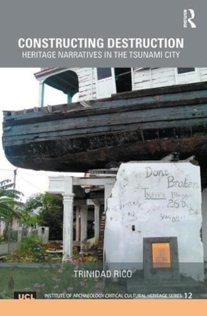 Book cover of: Constructing Destruction. By: Trinidad Rico