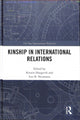 Book cover of: Kinship in International Relations. By: Kristin M. Haugevik