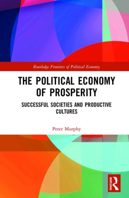 The Political Economy of Prosperity