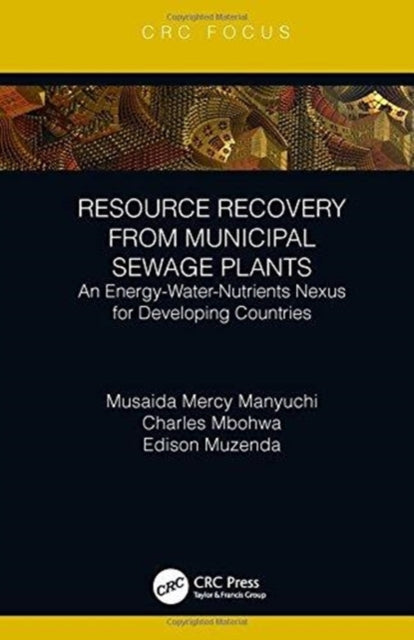 Book cover of: Resource Recovery from Municipal Sewage Plants. By: Musaida Mercy Manyuchi