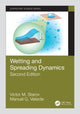 Book cover of: Wetting and Spreading Dynamics, Second Edition. By: V. M. Starov