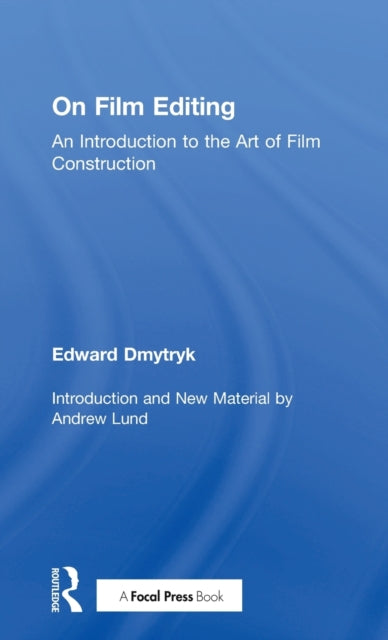 Book cover of: On Film Editing. By: Edward Dmytryk