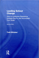 Book cover of: Leading School Change. By: Todd Whitaker