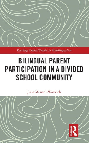 Bilingual Parent Participation in a Divided School Community
