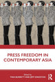 Book cover of: Press Freedom in Contemporary Asia. By: Tina Burrett