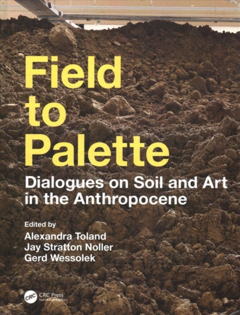 Book cover of: Field to Palette. By: Alexandra Toland