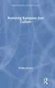 Book cover of: Remixing European Jazz Culture. By: Kristin McGee