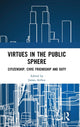 Book cover of: Virtues in the Public Sphere. By: James Arthur