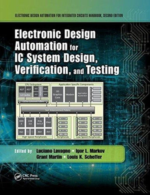 Book cover of: Electronic Design Automation for IC System Design, Verification, and Testing. By: Luciano Lavagno