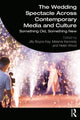 Book cover of: Wedding Spectacle Across Contemporary Media and Culture. By: Jilly Boyce Kay