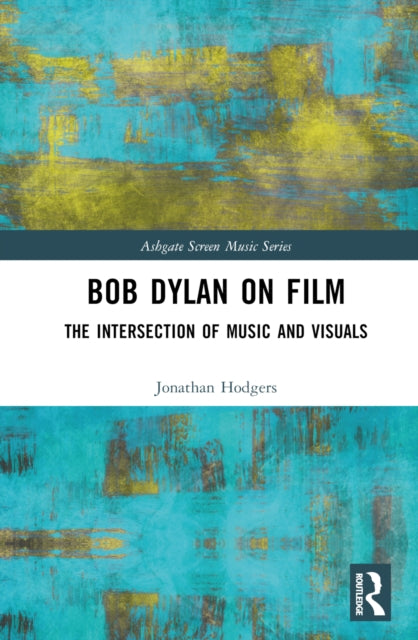 Book cover of: Bob Dylan on Film. By: Jonathan Hodgers