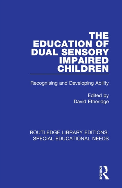 Book cover of: Education of Dual Sensory Impaired Children. By: David Etheridge