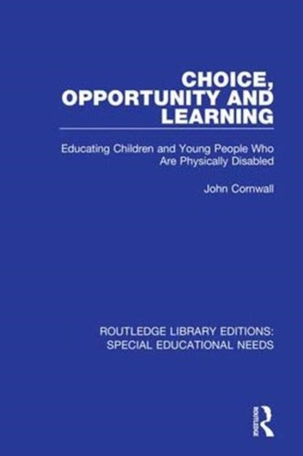 Book cover of: Choice, Opportunity and Learning. By: John Cornwall