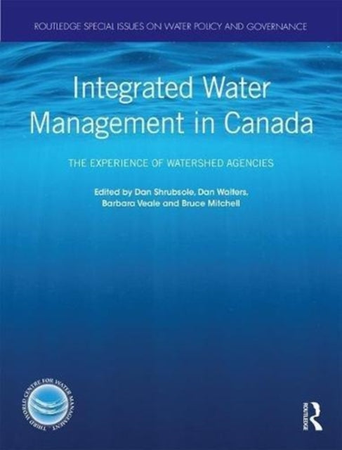 Book cover of: Integrated Water Management in Canada. By: Dan Shrubsole
