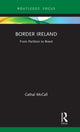 Book cover of: Border Ireland. By: Cathal McCall