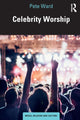 Book cover of: Celebrity Worship. By: Ward, Peter
