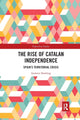 Book cover of: Rise of Catalan Independence. By: Andrew Dowling