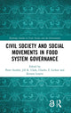 Book cover of: Civil Society and Social Movements in Food System Governance