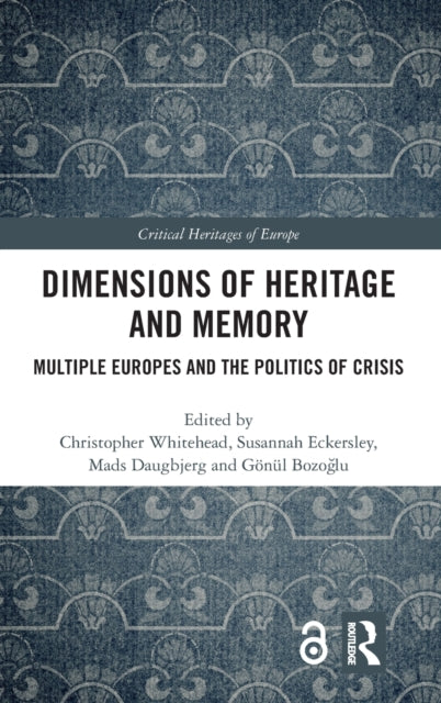 Book cover of: Dimensions of Heritage and Memory. By: Christopher Whitehead