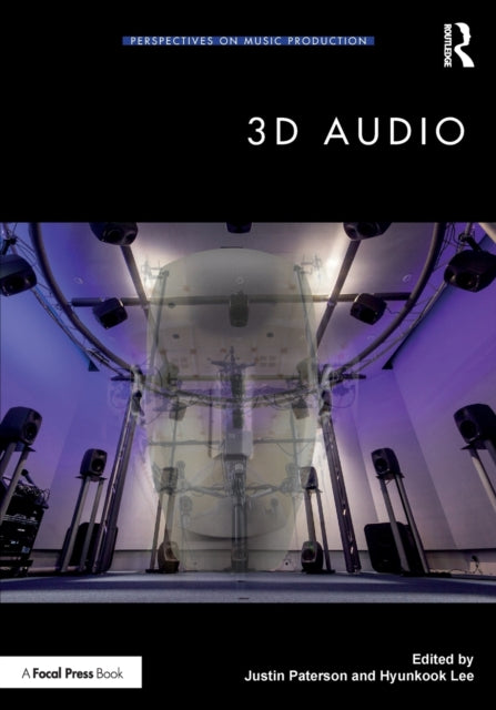 Book cover of: 3D Audio. By: Justin Paterson