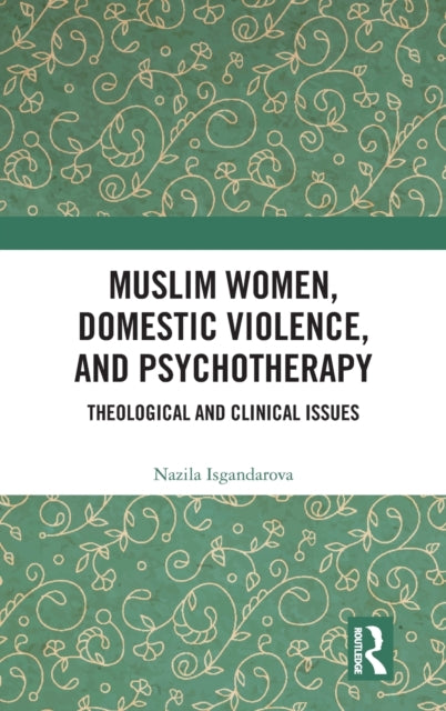 Muslim Women, Domestic Violence, and Psychotherapy