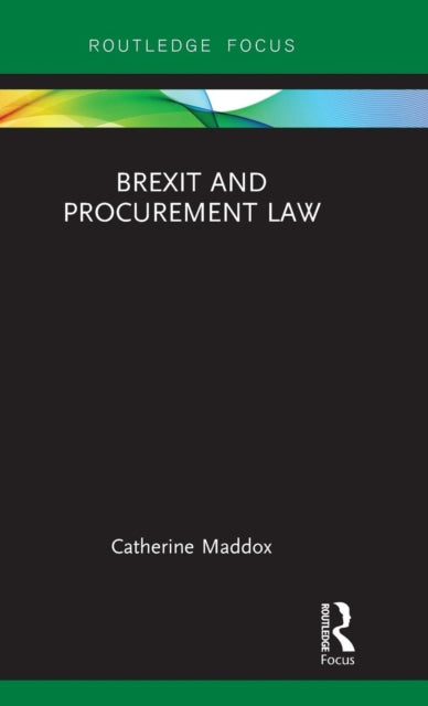 Book cover of: Brexit and Procurement Law. By: Catherine Maddox
