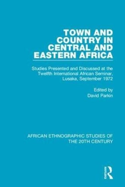 Book cover of: Town and Country in Central and Eastern Africa. By: David Parkin
