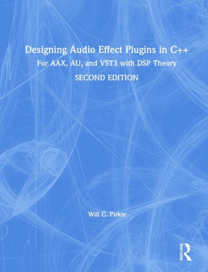 Designing Audio Effect Plugins in C++