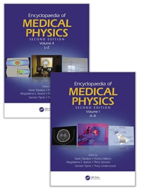 Book cover of: Encyclopaedia of Medical Physics. By: Slavik Tabakov