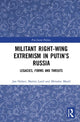 Book cover of: Militant Right-Wing Extremism in Putin’s Russia. By: Jan Holzer