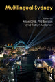Book cover of: Multilingual Sydney. By: Alice Chik