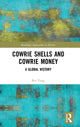 Book cover of: Cowrie Shells and Cowrie Money. By: Bin Yang