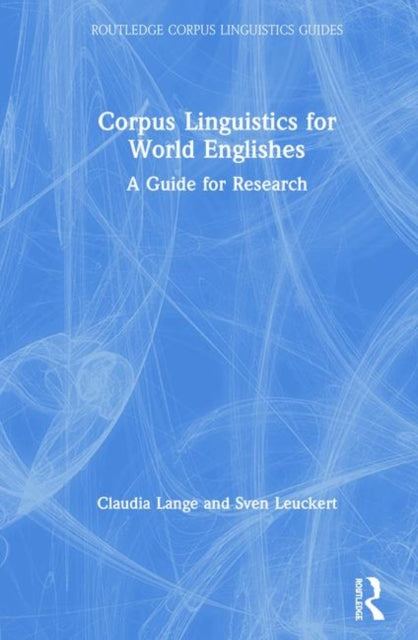 Book cover of: Corpus Linguistics for World Englishes. By: Claudia Lange