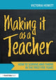 Book cover of: Making it as a Teacher. By: Victoria Hewett