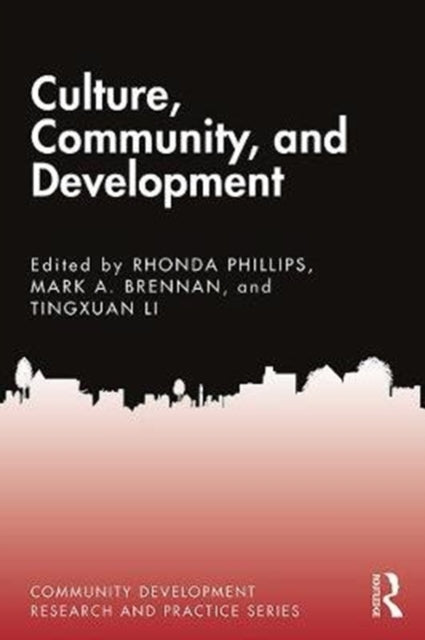 Book cover of: Culture, Community, and Development. By: Rhonda Phillips
