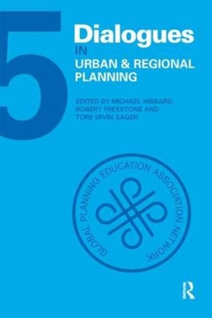Book cover of: Dialogues in Urban and Regional Planning. By: Michael Hibbard