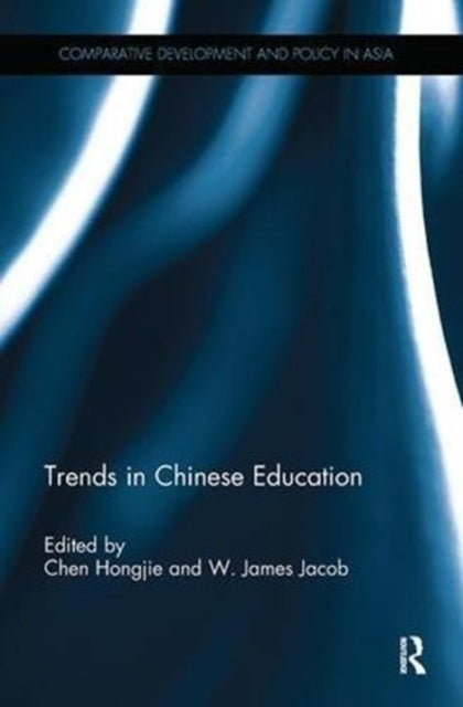 Book cover of: Trends in Chinese Education. By: Chen Hongjie